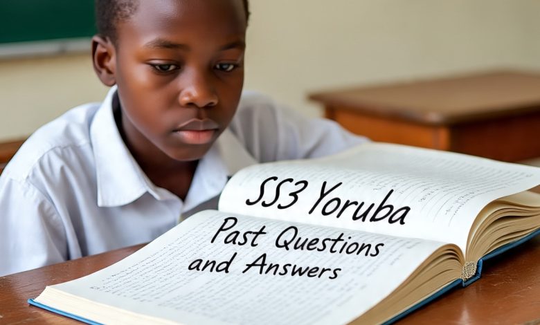 SS3 Yoruba Past Questions and Answers