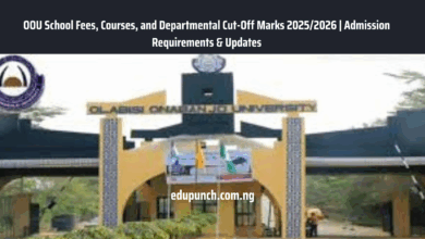 OOU School Fees, Courses, and Departmental Cut-Off Marks 2025/2026 | Admission Requirements & Updates