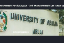 UNIABUJA Admission Portal 2025/2026 | Check UNIABUJA Admission List, Status & Updates