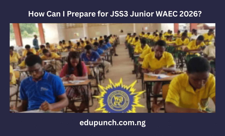 How Can I Prepare for JSS3 Junior WAEC 2026?